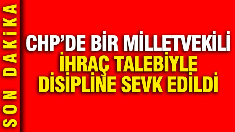 CHP, Gaziantep Milletvekili Hasan Öztürkmen’in İhraç Edilmesini İstedi